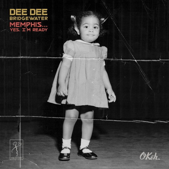 DEE DEE BRIDGEWATER - MEMPHIS ...YES, I M READY 1CD