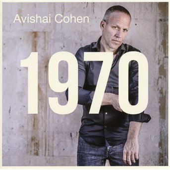 AVISHAI COHEN - 1970 1CD