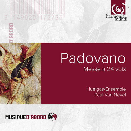 HUELGAS ENSEMBLE, PAUL VAN NEVEL - PADOVANO: MASS FOR 24 VOICES 1CD