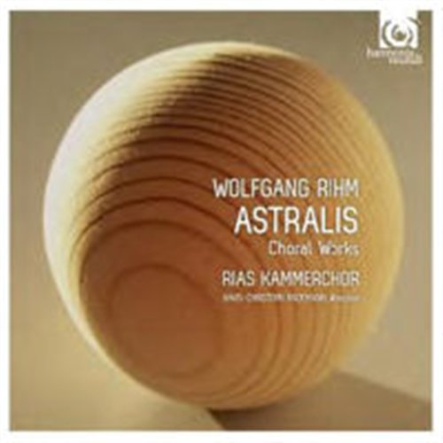 RIAS KAMMERCHOR, RADEMANN - RIHM: ASTRALIS (CHORAL WORKS) 1CD