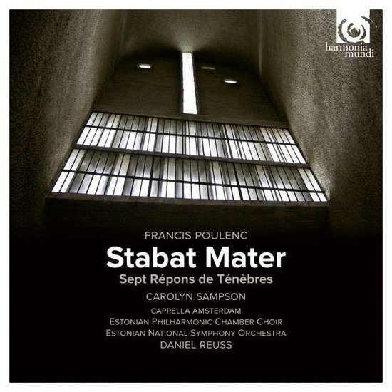 SAMPSON, CAPPELLA AMSTERDAM, E - POULENC: STABET MATER, SEPT REPONS DES TENEBRES 1CD