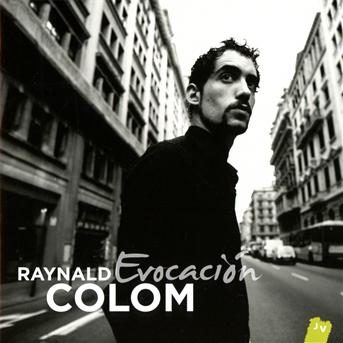 RAYNALD COLOM - EVOCACION 1CD