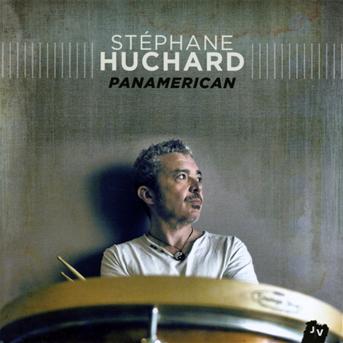 STEPHANE HUCHARD - PANAMERICAN 1CD