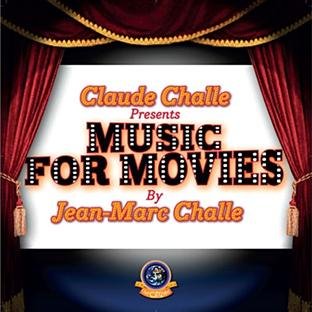 JEAN-MARC CHALLE - MUSIC FOR MOVIES 1CD