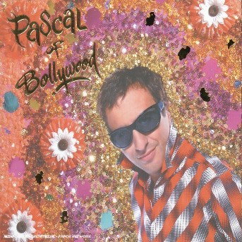 PASCAL OF BOLLYWOOD - PASCAL OF BOLLYWOOD 1CD