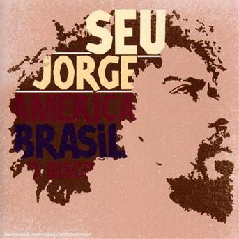 SEU JORGE - AMERICA BRASIL 1CD