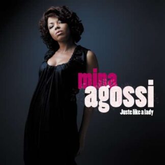 MINA AGOSSI - JUST LIKE A LADY 1CD