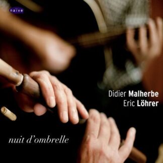 DIDIER MALHERBE, ERIC LÖHRER - NUIT D OMBRELLE 2CD