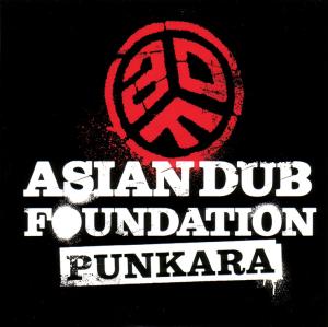 ASIAN DUB FOUNDATION - PUNKARA 1CD