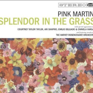 PINK MARTINI - SPLENDOR IN THE GRASS 1CD