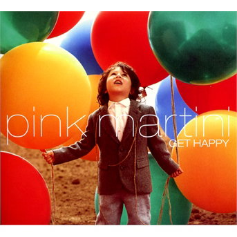 PINK MARTINI - GET HAPPY 1CD