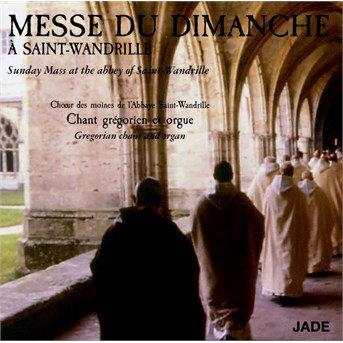 CHOEUR DES MOINES DE L'ABBAYE SAINT-WAND - MESSE DU DIMANCHE À SAINT-WANDRILLE 1CD