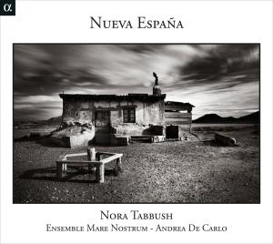 NORA TABBUSH, ENS. MARE NOSTRUM - NUEVA ESPANA 1CD