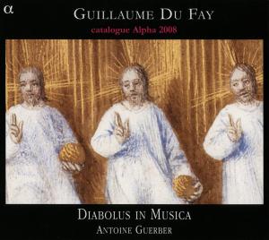 DIABOLUS IN MUSICA, ANTOINE GU - DUFAY: MISSA SE LA FACE AY PALE 1CD