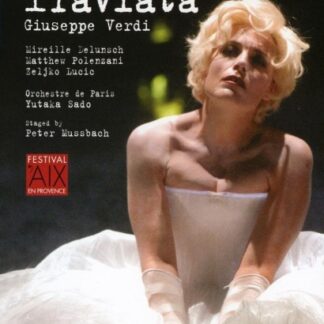 DELUNSCH, POLENZANI, LICIC, PI - VERDI: LA TRAVIATA 1DVD