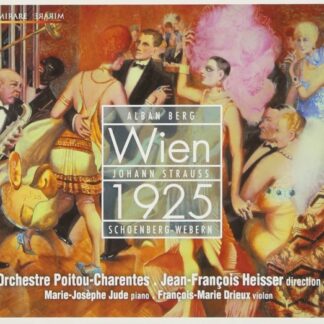 HEISSER - BERG, STRAUSS, SCHONBERG, WEBERN: WIEN 1925 1CD
