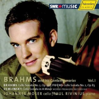 JOHANNES MOSER, PAUL RIVINIUS - BRAHMS: AND HIS CONTEMPORARIES VOL.1 1CD