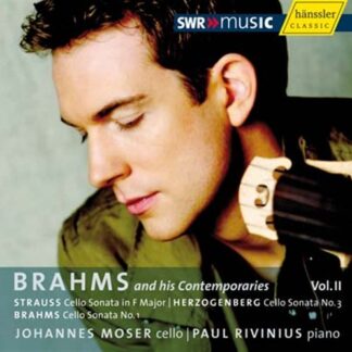 JOHANNES MOSER, PAUL RIVINIUS - BRAHMS: AND HIS CONTEMPORARIES VOL.2 1CD