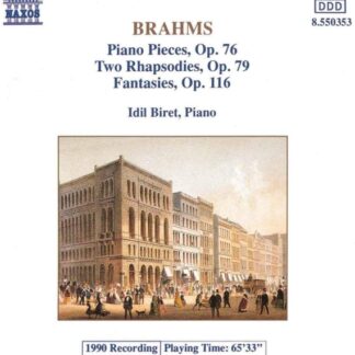 IDIL BIRET - BRAHMS: PIANO PIECES OP.76, 79 1CD