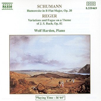 HARDEN - SCHUMANN, REGER: HUMORESKE, OP. 20, VARIATIONS AND 1CD
