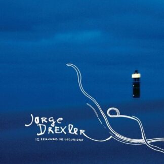 JORGE DREXLER - 12 SEGUNDOS DE OSCURIDAD 1LP