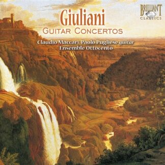 MACCARI, PUGLIESE, ORCH. ENS. - GIULIANI: GUITAR CON. 1CD