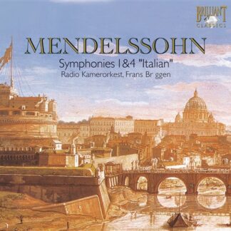 RADIO KAMERORK., BRÜGGEN - MENDELSSOHN: SYM. NOS. 1, 4 1CD