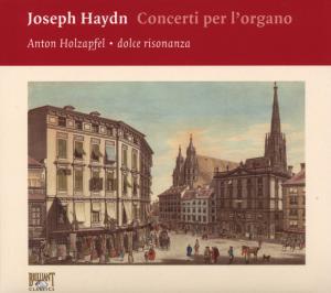 HOLZAPFEL, DOLCE RISONANZA - HAYDN: COM. ORGAN CON. 2CD