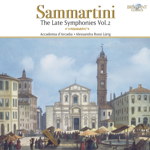 ACCADEMIA D’ARCADIA, LÜRIG - SAMMARTINI: THE LATE SYMPHONIES VOL. 2 1CD