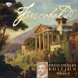 LORREGIAN - FRESCOBALDI: EDITION VOL. 9, RICERCARI 1CD
