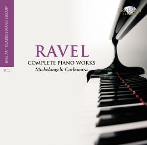 CARBONARA - RAVEL: COM. PIANO WORKS 2CD
