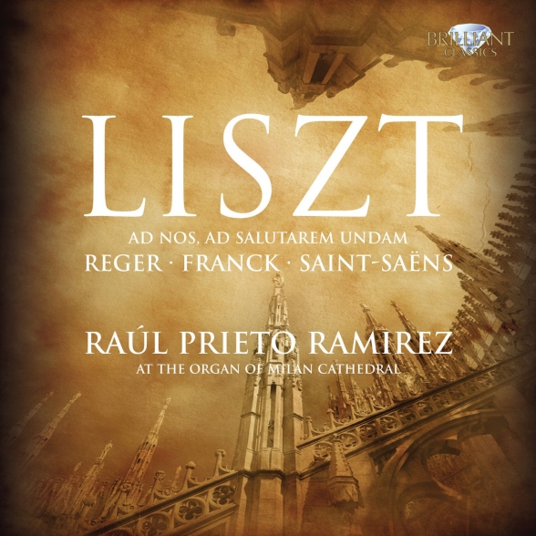 RAMIREZ - LISZT, REGER, FRANCK, SAINT-SAENS: ORGAN WORKS 1CD