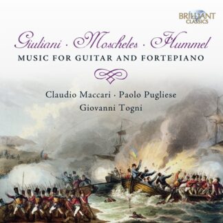 PUGLIESE, MACCARI, TOGNI - GIULIANI, MOSCHELES, HUMMEL: MUSIC FOR GUITAR AND 1CD