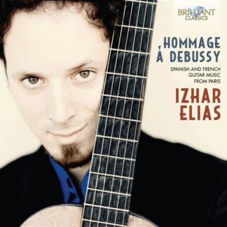 ELIAS - V/C: HOMMAGE A DEBUSSY - SPANISH AND FRENCH GUITAR 1CD