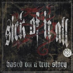 SICK OF IT ALL - BASED ON A TRUE STORY 1CD