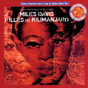 MILES DAVIS - FILLES DE KILIMANJARO 1CD