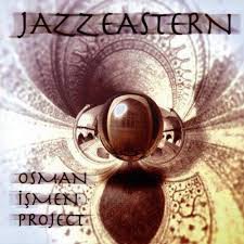 OSMAN ISMEN PROJECT - JAZZ EASTERN 1CD
