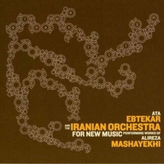 ALIREZA MASHAYEKHIORNAMENTALI - PERSIAN ELECTRONIC MUSIC 1CD