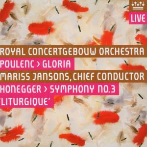 ROYAL CONCERTGEBOUWORCHESTRA, JANSONS - POULENC, HONEGGER: GLORIA, SYMPHONY 3 1CD