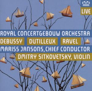ROYAL CONCERTGEBOUW ORCHESTRA - DEBUSSY, DUTILLEUX & RAVEL 1CD
