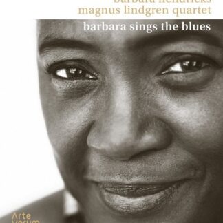 BARBARA HENDRICKS, MAGNUS LINDGREN QUARTET - BARBARA SINGS THE BLUES 1CD