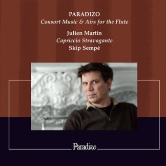 JULIEN MARTIN, CAPRICCIO STRAVAGANTE - CONSORT MUSIC & AIRS FOR THE FLUTE 1CD