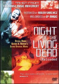 MUSIC TAKEN FROM THE HOUSE MUS - NIGHT OF THE LIVING DEAD>RELOADED 1DVD