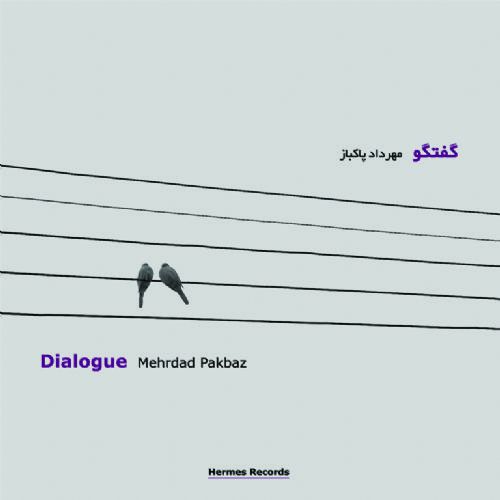MEHRDAD PAKBAZ - DIALOGUE 1CD