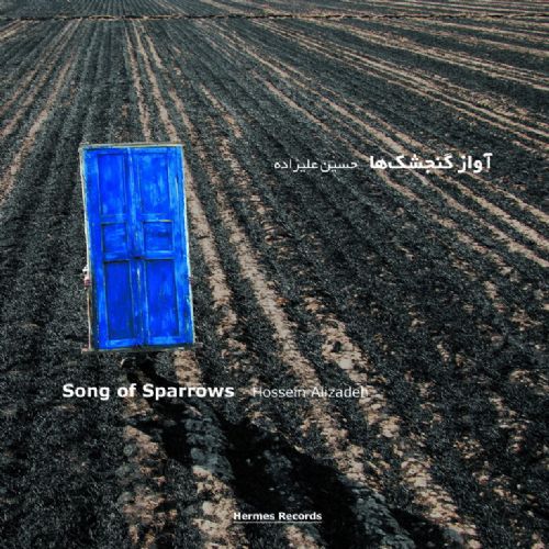 HOSSEIN ALIZADEH - SONG OF SPARROWS 1CD