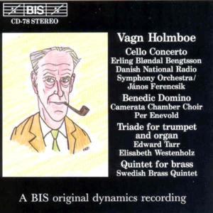 BENGTSSON, DANISH NATIONAL RAD - HOLMBOE: CELLO CON., BENEDIC DOMINO, TRIADE, QUINT 1CD