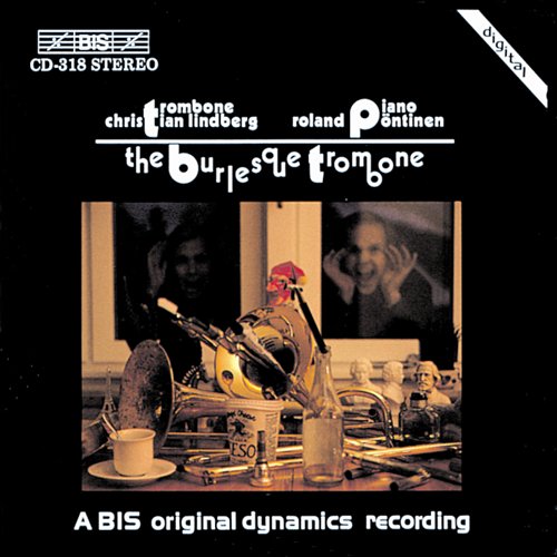 LINDBERG, PÖNTINEN - V/C: THE BURLESQUE TROMBONE 1CD