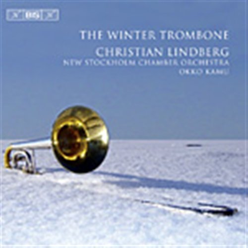 LINDBERG, NEW STOCKHOLM CHAMBE - V/C: THE WINTER TROMBONE- MILHAUD, LARSSON, TELEMA 1CD