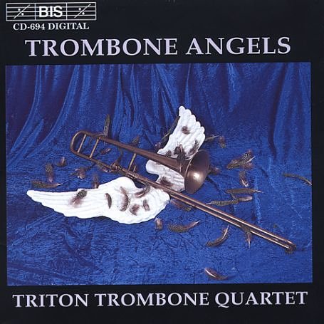 TRITON TROMBONE QUARTET - V/C: TROMBONE ANGELS 1CD