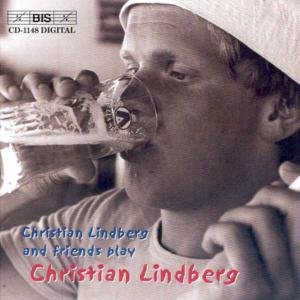 CHRISTIAN LINDBERG, UNIT 2000, - LINDBERG: LINDBERG AND FRIENDSPLAY LINDBERG 1CD